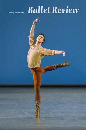 Ballet Review - Vol 47 No 1 & 2 - Spring & Summer 2019